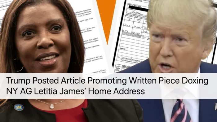 Trump Posted Article Promoting Written Piece Doxing NY AG Letitia James’ Home Address (meidastouch.com)